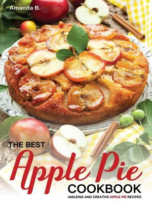 cover image of The Best Apple Pie Cookbook